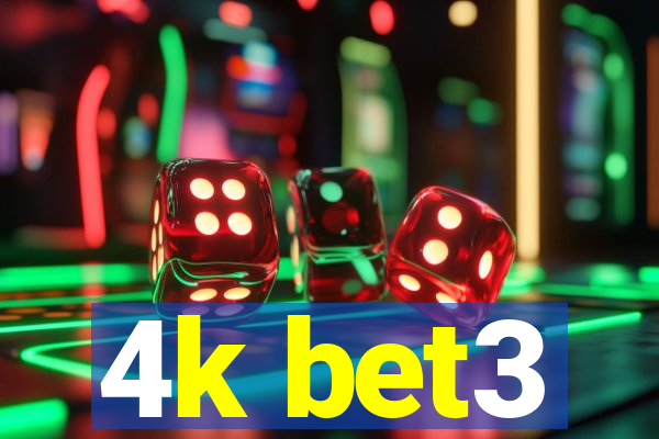 4k bet3